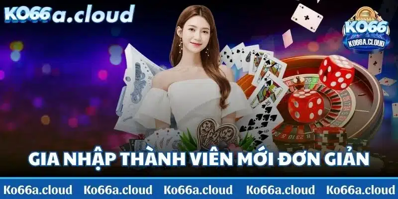 Cách gia nhập thành viên mới tại KO66 đơn giản